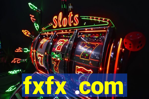 fxfx .com